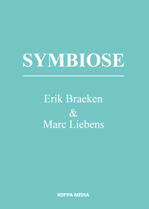 Symbiose - Erik Braeken, Marc Liebens