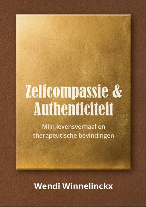 Zelfcompassie & authenticiteit - Wendi Winnelinckx