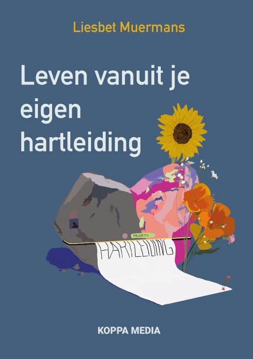 Leven vanuit je eigen hartleiding<br>Liesbet Muermans