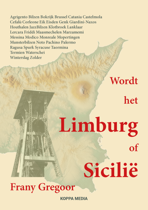 Wordt het Limburg of Sicilië -  Frany Gregoor