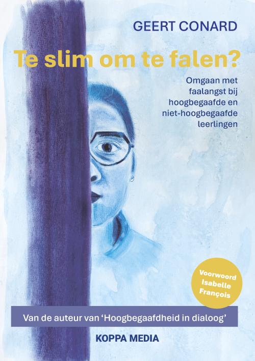 Te slim om te falen?<br>-  Geert Conard