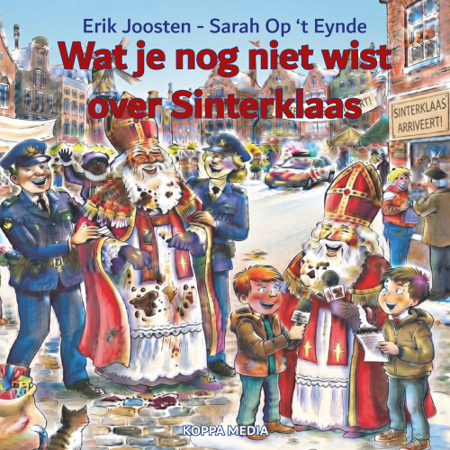 Wat je nog niet wist over Sinterklaas<br>Erik Joosten - Sarah Op ‘t Eynde